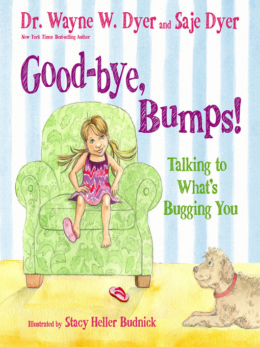 Title details for Good-bye, Bumps! by Saje Dyer - Available